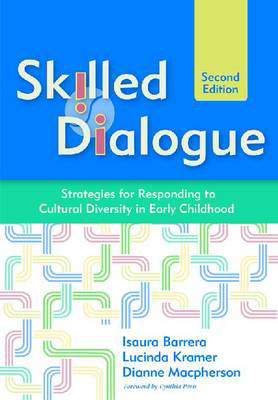 Picture of Skilled Dialogue: Strategies for Responding to Cultural Diversity in Early Childhood