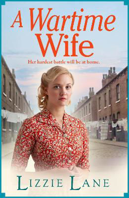 Picture of A Wartime Wife: A gripping historical saga from bestseller Lizzie Lane
