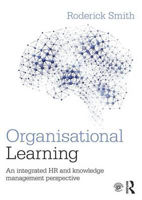 Picture of Organisational Learning: An Integrated HR and Knowledge Management Perspective
