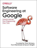 Picture of Software Engineering at Google: Lessons Learned from Programming Over Time