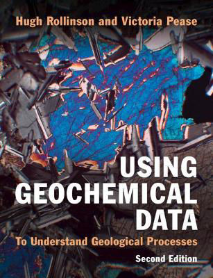 Picture of Using Geochemical Data: To Understand Geological Processes