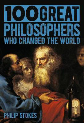 Picture of 100 Great Philosophers Who Changed the World