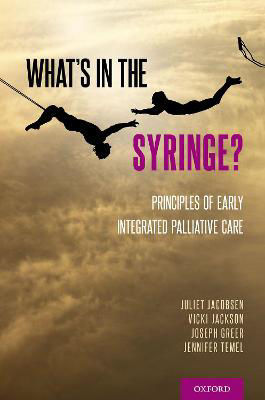 Picture of What's in the Syringe? : Principles of Early Integrated Palliative Care