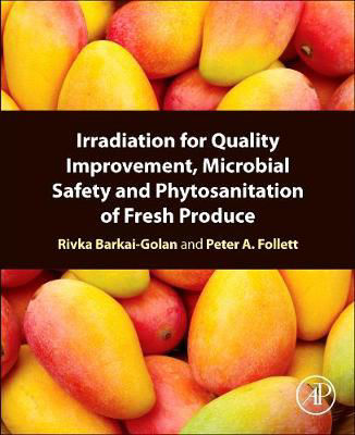 Picture of Irradiation for Quality Improvement, Microbial Safety and Phytosanitation of Fresh Produce