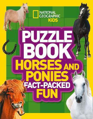Picture of Puzzle Book Horses and Ponies: Brain-tickling quizzes, sudokus, crosswords and wordsearches (National Geographic Kids)