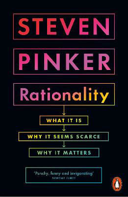 Picture of Rationality: What It Is, Why It Seems Scarce, Why It Matters