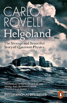 Picture of Helgoland: The Strange and Beautiful Story of Quantum Physics