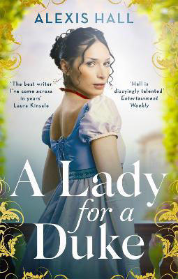 Picture of A Lady For a Duke: a swoonworthy historical romance from the bestselling author of Boyfriend Material