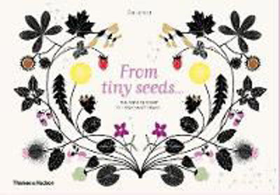 Picture of From Tiny Seeds: The Amazing Story of How Plants Travel