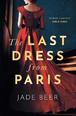 Picture of The Last Dress from Paris: The glamorous, romantic dual-timeline read of summer 2022