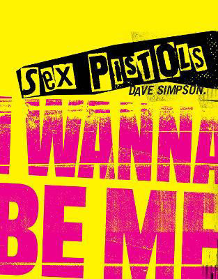 Picture of Sex Pistols: I Wanna Be Me
