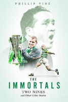 Picture of The Immortals: Two Nines and Other Celtic Stories