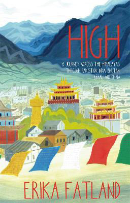 Picture of High: A Journey Across the Himalayas Through Pakistan, India, Bhutan, Nepal and China
