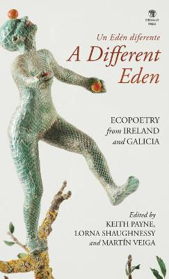 Picture of A Different Eden / Un Eden diferente: Ecopoetry from Ireland and Galicia