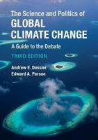 Picture of The Science and Politics of Global Climate Change: A Guide to the Debate