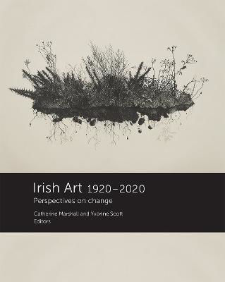 Picture of Irish Art 1920-2020: Perspectives on Change
