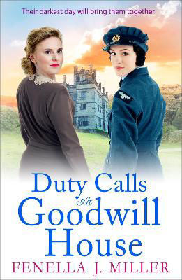 Picture of Duty Calls at Goodwill House: The BRAND NEW gripping historical saga from Fenella J Miller for 2022