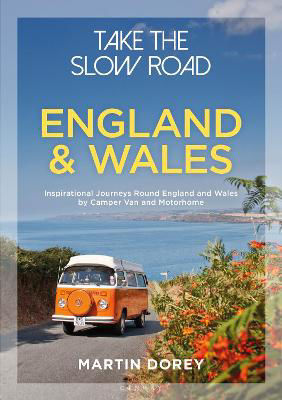Picture of Take the Slow Road: England and Wales: Inspirational Journeys Round England and Wales by Camper Van and Motorhome