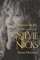Picture of Mirror in the Sky: The Life and Music of Stevie Nicks