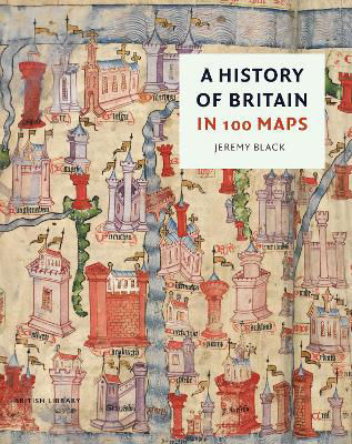 Picture of A History of Britain in 100 Maps