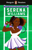 Picture of The Extraordinary Life Of Serena Williams Penguin Readers Level 1:  (ELT Graded Reader)