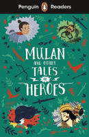 Picture of Penguin Readers Level 2: Mulan and Other Tales of Heroes (ELT Graded Reader)