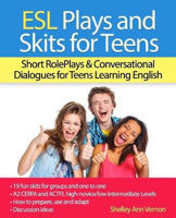 Picture of ESL Plays and Skits for Teens: Short RolePlays & Conversational Dialogues for Teens Learning English