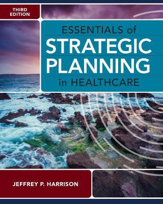 Picture of Essentials of Strategic Planning in Healthcare