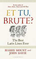 Picture of Et tu, Brute?: The Best Latin Lines Ever
