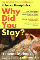 Picture of Why Did You Stay?: The instant Sunday Times bestseller: A memoir about self-worth