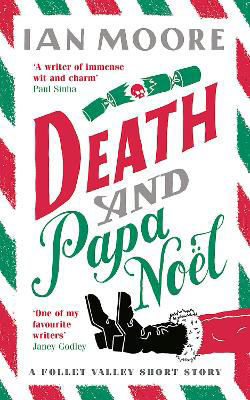 Picture of Death and Papa Noel: a Christmas murder mystery from the author of Death & Croissants