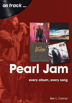 Picture of Pearl Jam On Track: Every Album, Every Song