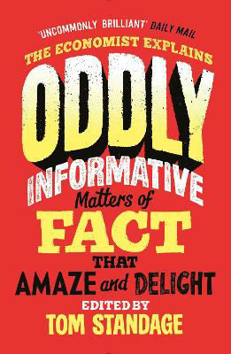 Picture of Oddly Informative: Matters of fact that amaze and delight