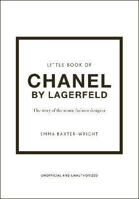 Picture of Little Book of Chanel by Lagerfeld: The Story of the Iconic Fashion Designer