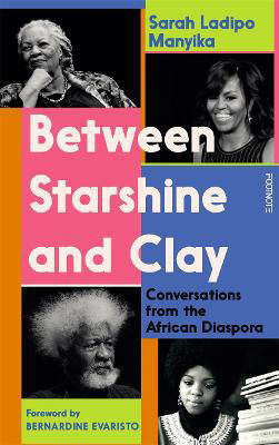 Picture of Between Starshine and Clay: Conversations from the African Diaspora