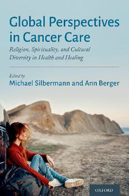 Picture of Global Perspectives in Cancer Care: Religion, Spirituality, and Cultural Diversity in Health and Healing