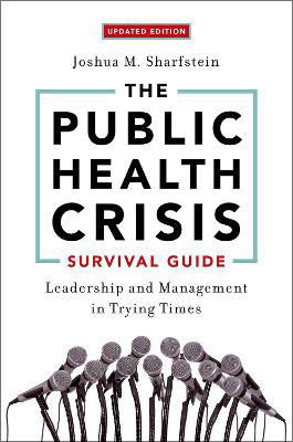 Picture of The Public Health Crisis Survival Guide: Leadership and Management in Trying Times, Updated Edition