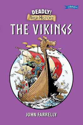 Picture of Deadly! Irish History - The Vikings