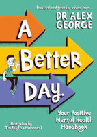 Picture of A Better Day: Your Positive Mental Health Handbook