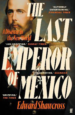 Picture of Last Emperor of Mexico  The: A Disa