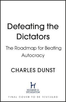 Picture of Defeating the Dictators: How Democr