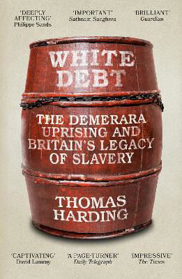 Picture of White Debt: The Demerara Uprising a