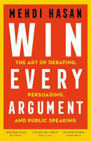 Picture of Win Every Argument: The Art of Deba