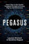 Picture of Pegasus : How a Spy in Our Pocket T