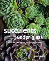 Picture of Succulents and All things Under Gla