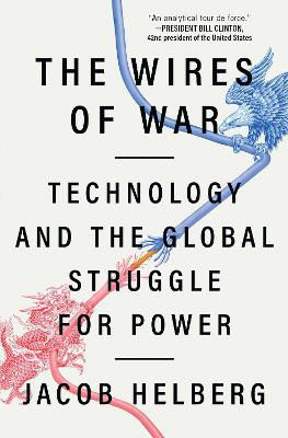 Picture of Wires of War  The: Technology and t