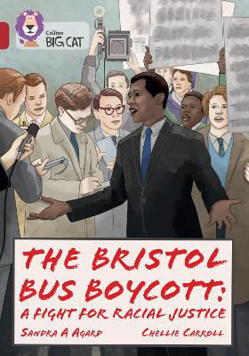 Picture of The Bristol Bus Boycott: A fight for racial justice: Band 14/Ruby (Collins Big Cat) MY 6.8