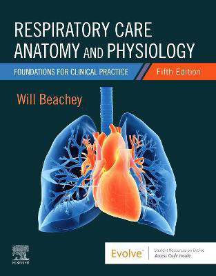 Picture of Respiratory Care Anatomy and Physiology: Foundations for Clinical Practice