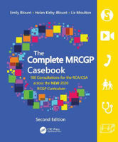 Picture of The Complete MRCGP Casebook: 100 Consultations for the RCA/CSA across the NEW 2020 RCGP Curriculum