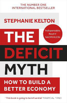 Picture of Deficit Myth  The: Modern Monetary